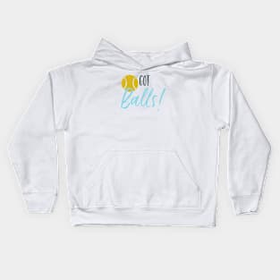 Tennis Got Balls Kids Hoodie